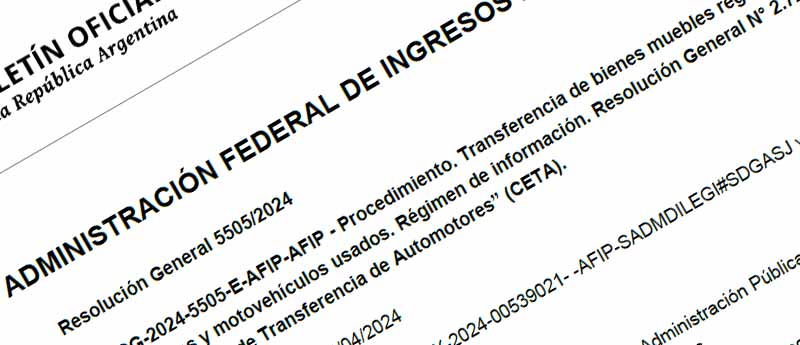Resolución General 5505/2024 – Derogación del “Certificado de Transferencia de Automotores” (CETA)